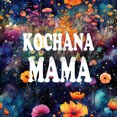 Mama Panel TkaneDziane.pl > PANEL DRUKOWANY KOCHANA MAMA 4